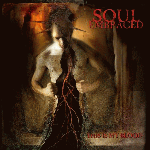 Soul Embraced : This Is My Blood